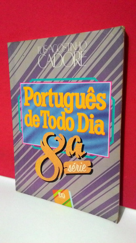 Livro Português De Todo Dia 8ª Série Luiz Agostinho Adore