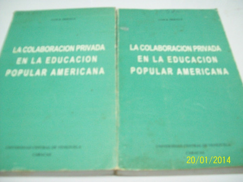 Libro:la Educacion Popular Americana-luis B.prieto