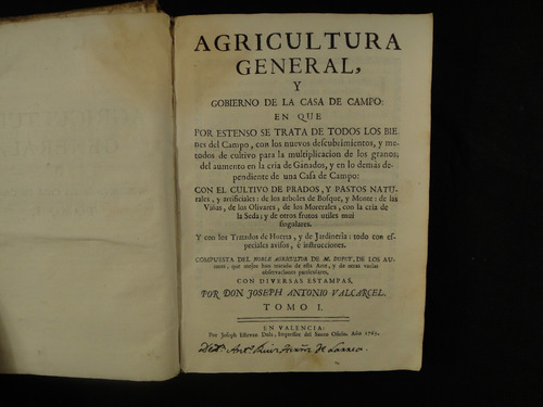 Agricultura General, Y Gobierno De La Casa De Campo. 1765 T1