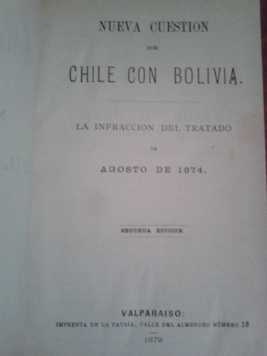 Nueva Cuestión De Chile Con Bolivia. La Infracción Del
