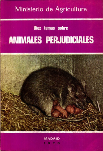 Diez Temas Sobre Animales Perjudiciales