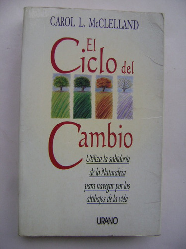El Ciclo Del Cambio / Carol L. Mcclelland