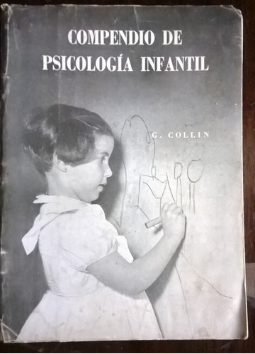 Collin Compendio De Psicol. Infantil/ Q Es El Psicoanalisis