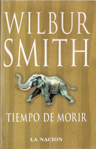 Tiempo De Morir - Smith - La Nacion