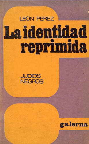 La Identidad Reprimida  Judios  Negros