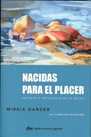 Nacidas Para El Placer - Mireia Darder - Ridgen - Libro Nuev