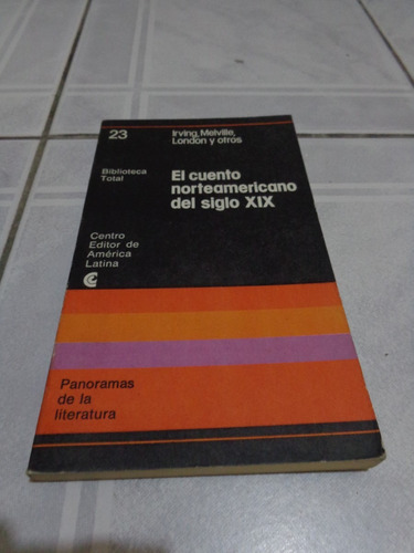 El Cuento Norteamericano Del Siglo Xix -  Irving / Melville 