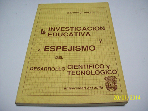 Libro:la Investigacion Educativa Y El Desarrollo Cientifico