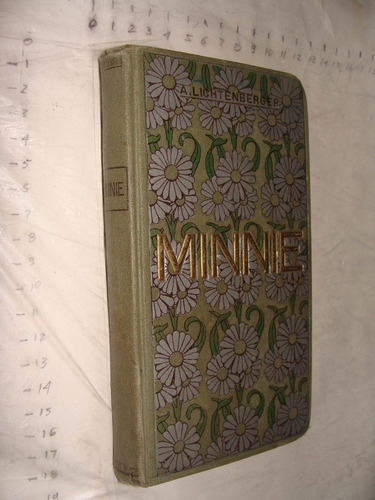 Libro Antiguo Minnie , 228 Paginas , Año 1910