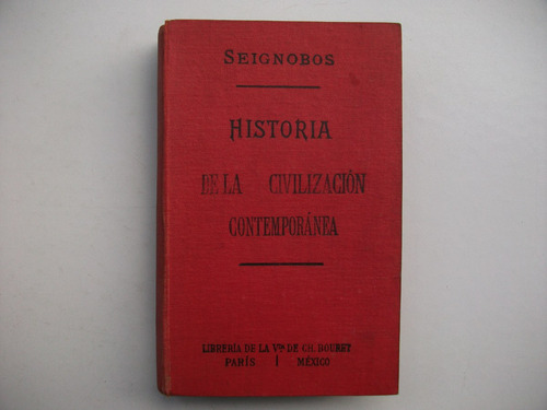 Historia De La Civilización Contemporánea - Seignobos