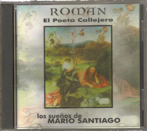 Roman El Poeta Callejero - Los Sueños De Mario S.. - Cd Rock