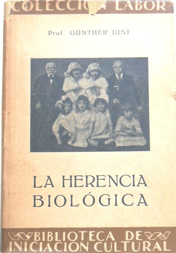 La Herencia Biológica - G Just - Colección Labor - Ilustrado