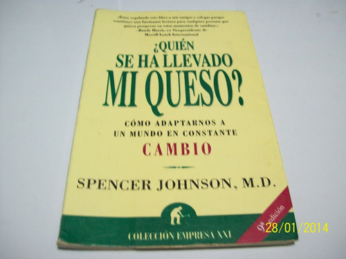 Novela:¿quien Se Ha Llevado Mi Queso?-spencer Johnson,m.d