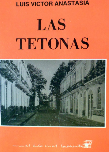 Luis Victor Anastasia Las Tetonas