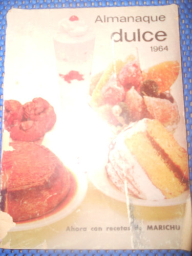 Almanaque Dulce 1964  ( Recetario De Repostería )