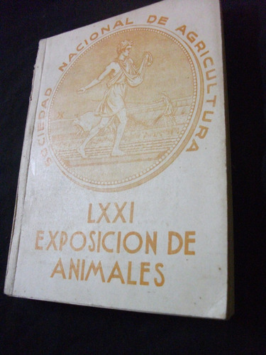 71ª Exposición De Animales.catálogo 1941, Agrigultura Chile