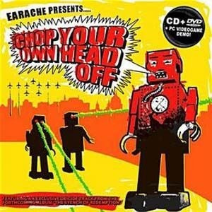 Earache Presents: Chop Your Own Head Off  [cd+dvd]