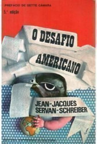 Livro Desafio Americano Jean Jacques Servan Schreiber