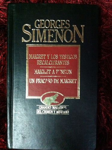 Maigret Y Los Testigos Recalcitr- G. Simenon- Volumen 12