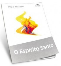 O Espírito Santo - Macedo