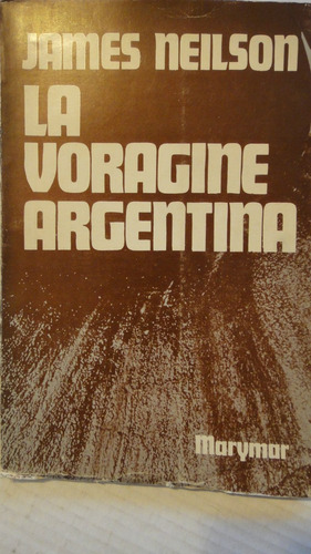 La Voragine Argentina James Neilson Dedicado Y Firmado