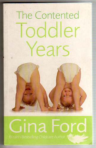 The Contended Toddler Years, Gina Ford