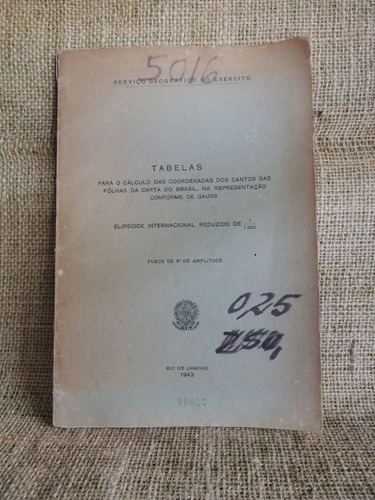 Livro Tabelas Cálculo Serviço Geográfico Rio De Janeiro 1943