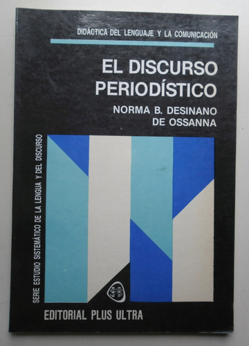 El Discurso Periodístico - Editorial Plus Ultra - 1988