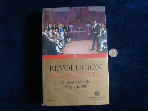 Revolución En El Plata. Academia Nacional. Emece. Nuevo