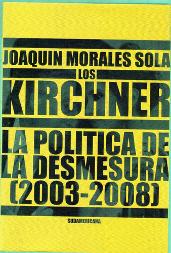 Los Kirchner Joaquin Morales Sola