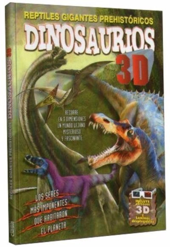 Libro Dinosaurios 3d - Reptiles Gigantes Prehistóricos Clasa