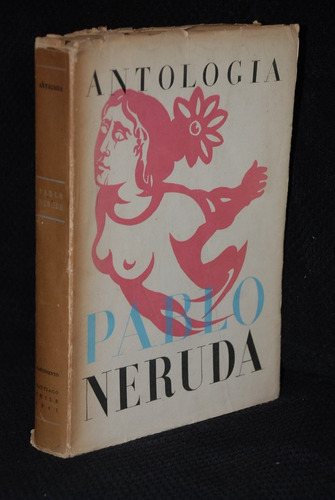 Pablo Neruda Antologia 1957 Poesia