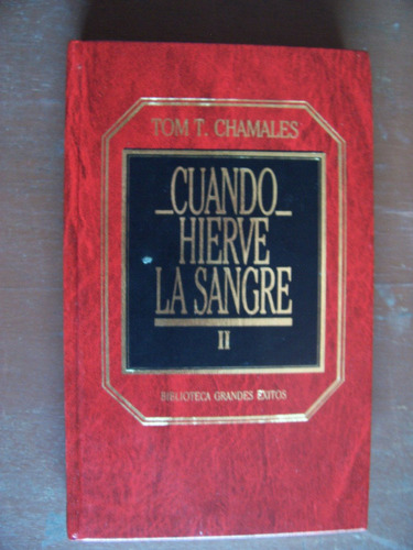 Cuando Hierve Lasangre 2 P.dura-aut-tom T.chamales-orbis-rm4