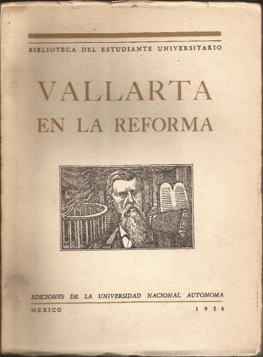Vallarta En La Reforma - Moisés Glez. Navarro  - 1a Ed, 1956