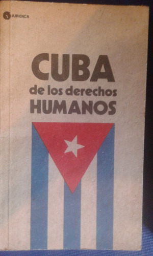 Cuba De Los Derechos Humanos.