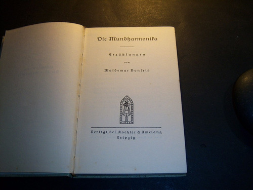 Die Mundharmonika . Erzählungen . Waldemar Bonfels