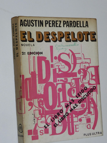 El Despelote - Agustin Perez Pardella