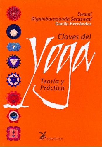Claves Del Yoga - Danilo Hernández - Ed. La Liebre De Marzo