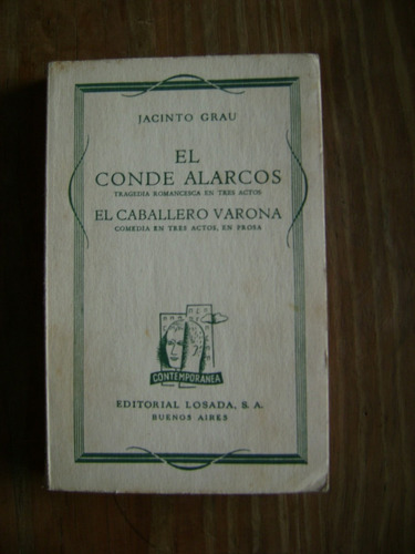 El Conde Alarcos. El Caballero Varona - Jacinto Grau. Losada