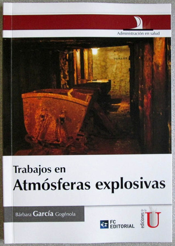 Trabajos En Atmósferas Explosivas - Bárbara García - Edic U