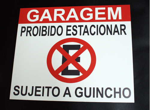 Placa Proibido Estacionar Garagem Sujeito A Guincho