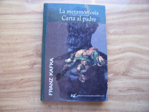 La Metamorfosis-carta Al Padre-franz Kafka--la Prensa-mn4