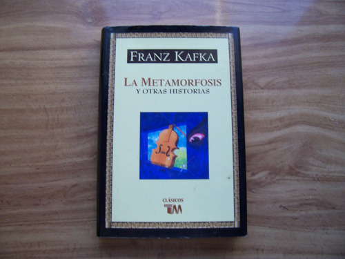 La Metamorfosis Y Otras Hist-1a Edic-franz Kafka-ed-tomo-mn4