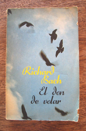 El Don De Volar, Richard Bach, Ed. Javier Vergara