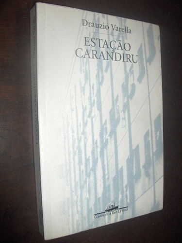 Livro Estação Carandiru Drauzio Varella