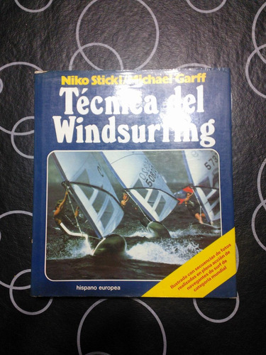 Tecnica Del Windsurfing, Niko Stickl- Michael Garff