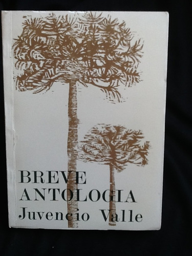 Breve Antología - Juvencio Valle