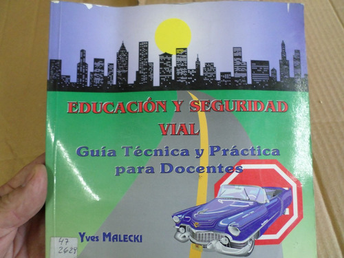 Educación Y Seguridad Vial , Malecki