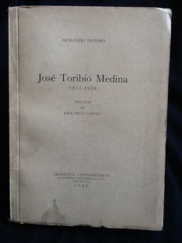 José Toribio Medina - Armando Donoso - 1952