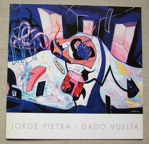 Jorge Pietra, Dado Vuelta, Galeria Rubbers, 2009